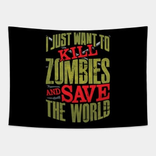 Be The Zombie Hunter You Know You Are Tapestry