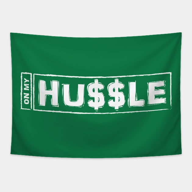 On My Hustle Tapestry by Merch House