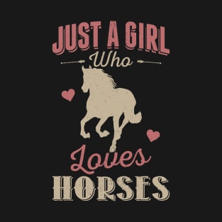 Just A Girl Who Loves Horses T-Shirt