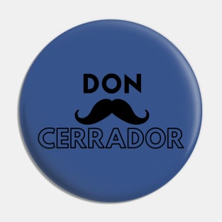 Don Cerrador white text Pin