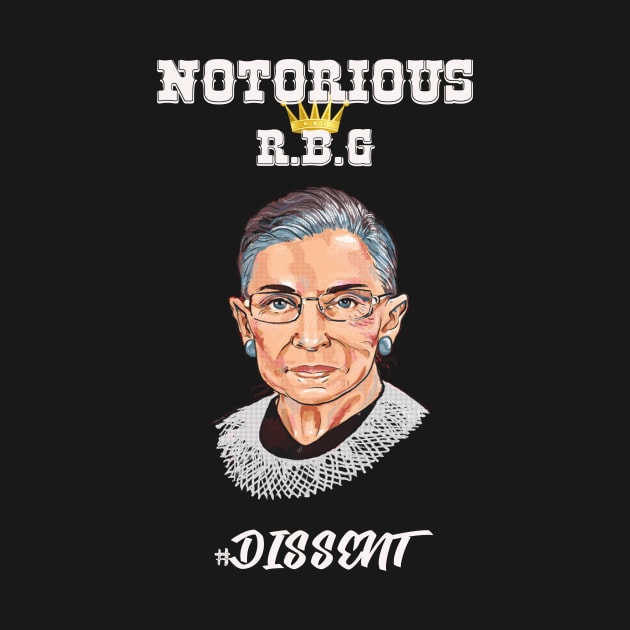 Notorious RBG Ruth Bader Ginsburg Dissent Feminist Gift by GoodArt