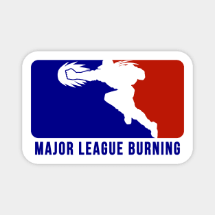 Major League Burning Magnet