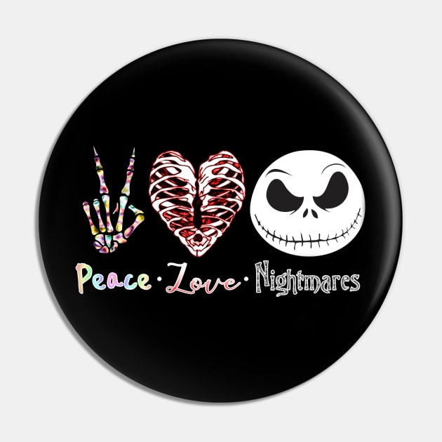 Peace, Love, and Nightmares Pin by Duckgurl44