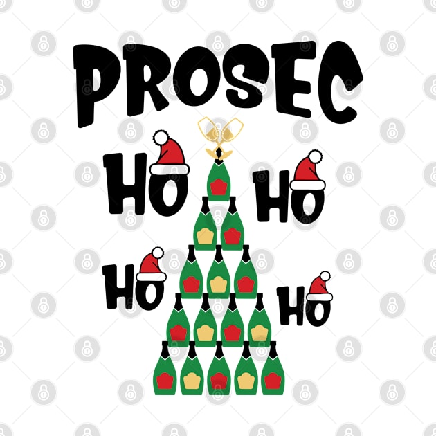 Prosecco Prosec Ho Ho Ho Prosecho Prosec-Ho by TheBlackCatprints