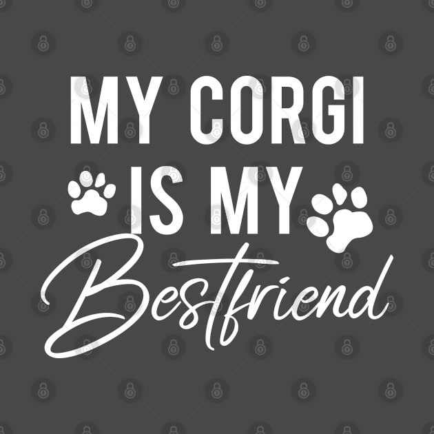 My Corgi is my Best friend by Corgiver