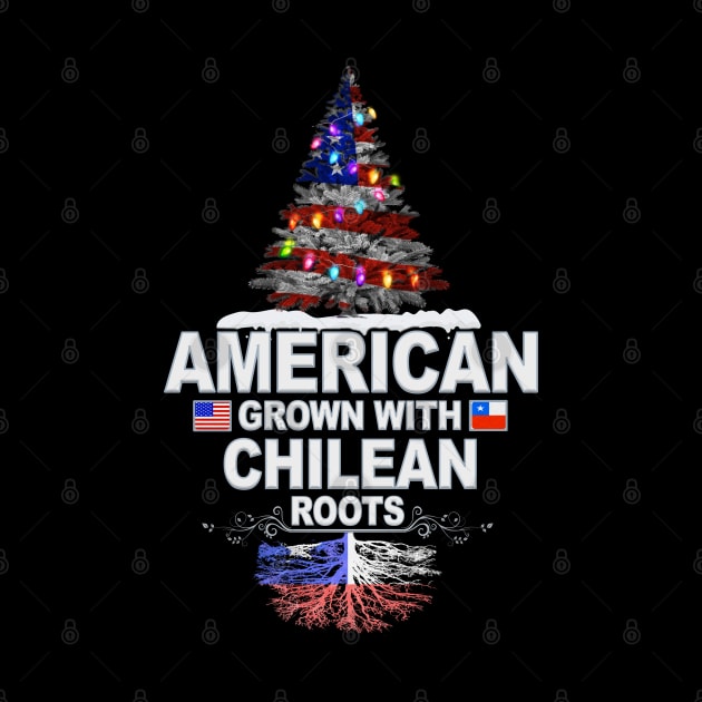 Christmas Tree  American Grown With Chilean Roots - Gift for Chilean From Chile by Country Flags