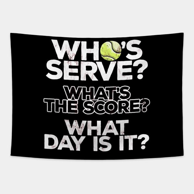 Who'S Serve Funny Tennis Tapestry by tanambos