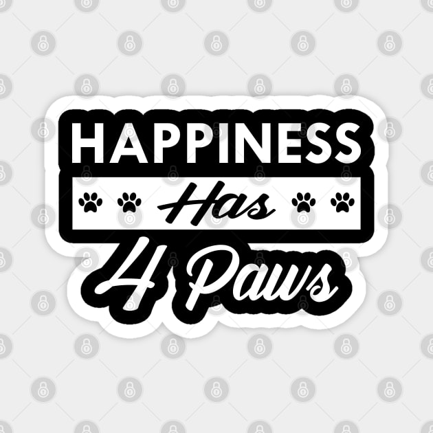 Dog - Happiness has 4 paws Magnet by KC Happy Shop