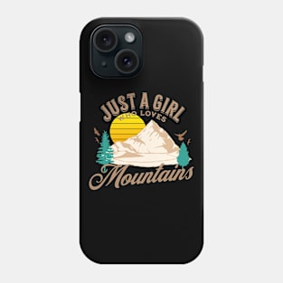 Just A Girl Who Loves Mountains, Camping Lover Phone Case