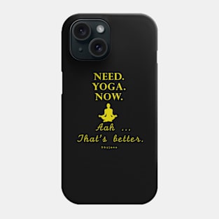 Yoga Pun | Need.Yoga.Now. (Gold) Phone Case