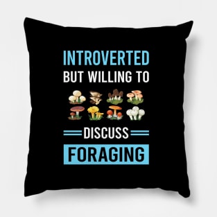 Introverted Foraging Forage Forager Pillow