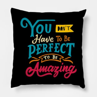 Be Amazing Pillow