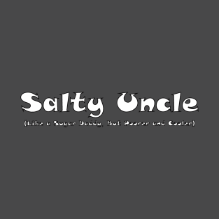 Salty Uncle T-Shirt