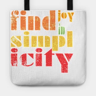Find Joy In Simplicity Tote