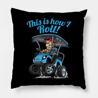 This Is How I Roll Funny Golf Cart Cartoon Pillow