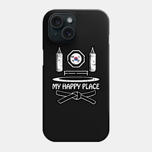 Tang Soo Do My Happy Place Dojang Hapkido Martial Arts Phone Case