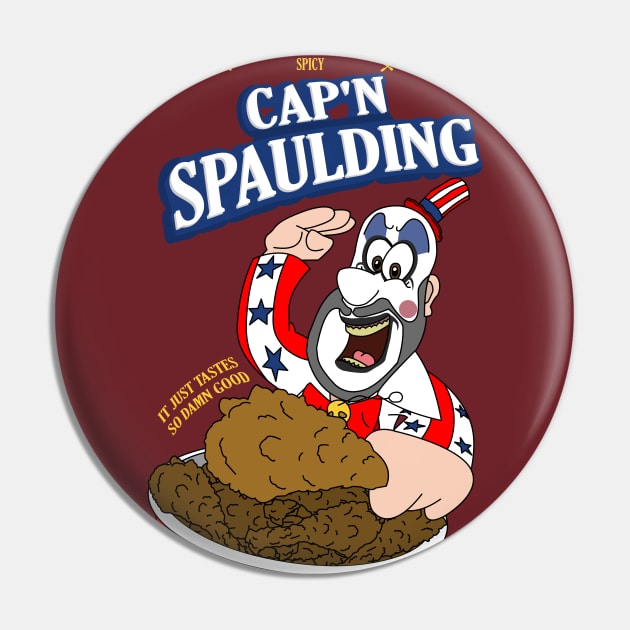 Cap'n Spaulding Pin by NGM