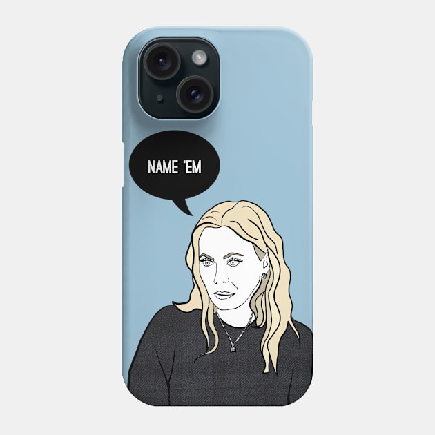 Name 'Em Phone Case by Katsillustration