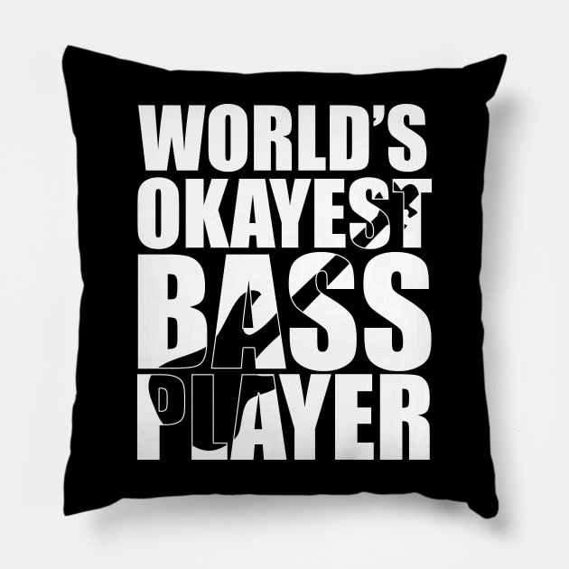 Funny WORLD'S OKAYEST BASS PLAYER T Shirt design cute gift Pillow by star trek fanart and more