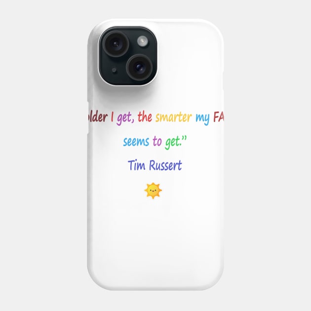 Funny quotes about Dad Phone Case by CDUS