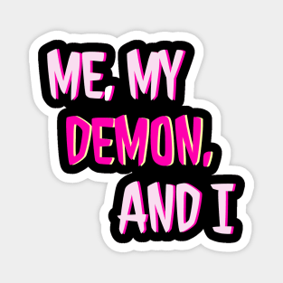 Me, My Demon, and I in Pink Magnet