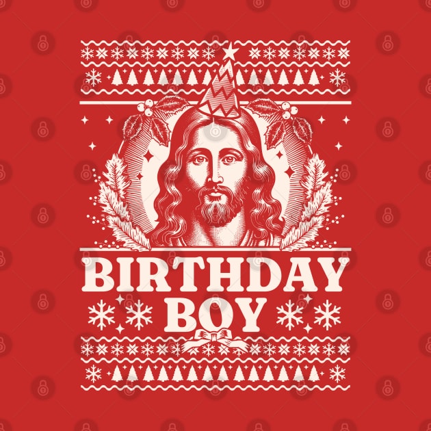 Jesus Birthday Boy - Happy Birthday Jesus Ugly Christmas by OrangeMonkeyArt