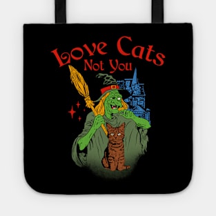 Love Cats Not You Tote