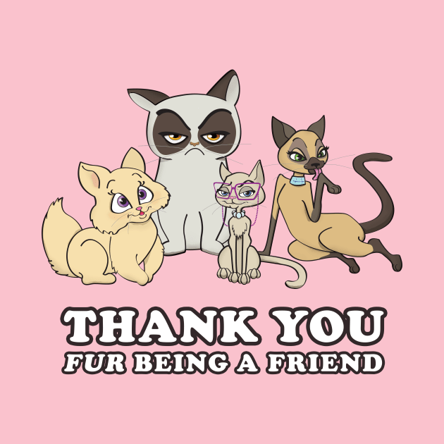 Thank You Fur Being a Friend!! by Heyday Threads