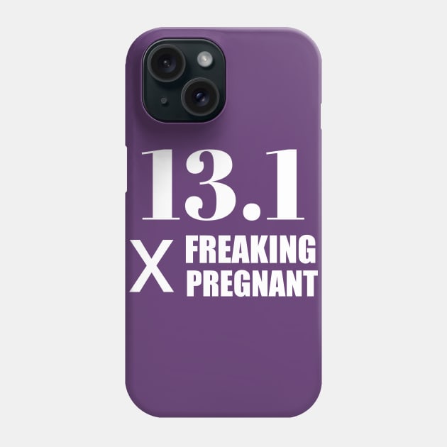 13.1 x Freaking Pregnant Phone Case by PodDesignShop