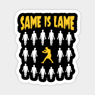 Boxing T shirt - Same Is Lame - Boxing Fighter T shirt Magnet