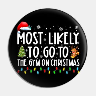 Most Likely To Go To The Gym On Christmas Family Pajamas Pin