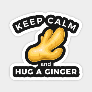 Keep calm and hug a ginger Magnet