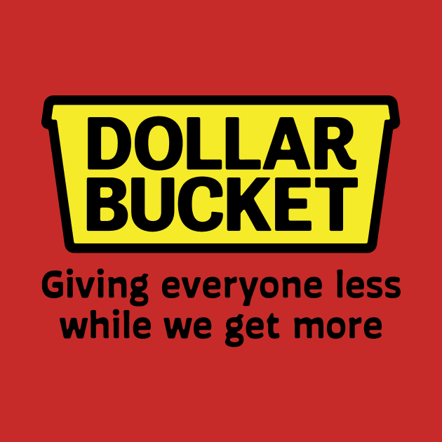 Dollar Bucket by LordNeckbeard