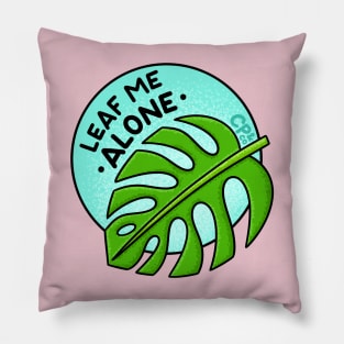 Leaf Me Alone - Blue Pillow