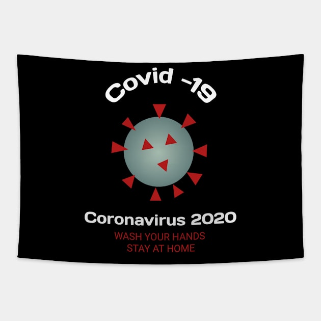 wash your hands & stay at home coronavirus 2020 Tapestry by ADD T-Shirt