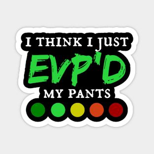 EVP'd Pants Magnet