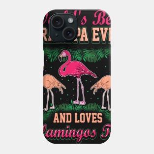 Best Grandpa Ever Love Flamingo Lover Phone Case