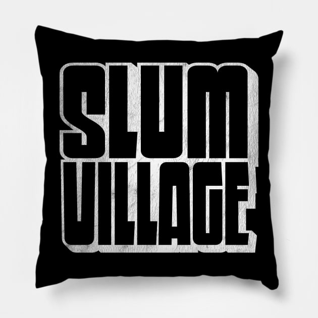 Slum Village / Retro Typography Design Pillow by DankFutura