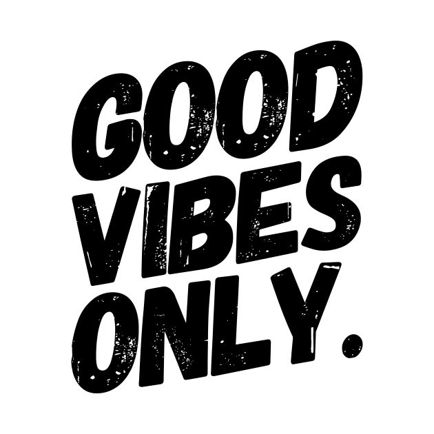 Good Vibes Only by MK3