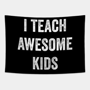 I Teach Awesome Kids Tapestry