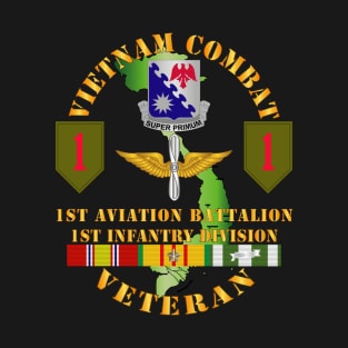 Vietnam Combat Vet - 1st Aviation Bn - 1st Inf Div SSI T-Shirt