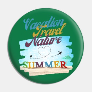 Vacation, Travel, Nature, Summer Pin