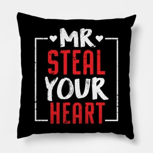 Mr. Steal Your Heart Valentines Day Pillow