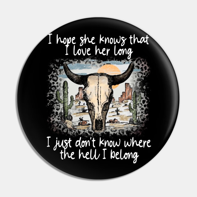 We're On The Borderline Dangerously Fine And Unforgiven Bull Skull Deserts Pin by KatelynnCold Brew