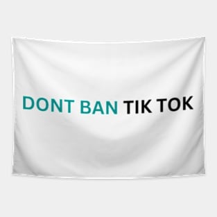 dont ban tiktok SAVE tiktoK Tapestry