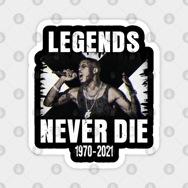 legends never die Magnet by Riyadkhandaker