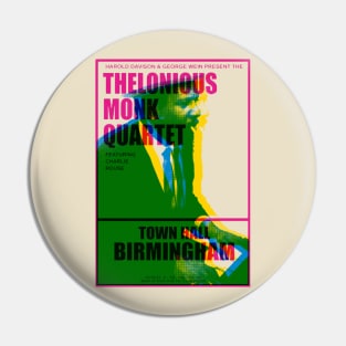 Thelonious Monk tour poster Pin