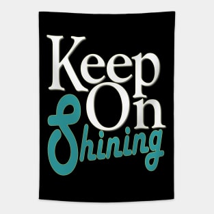 keep on shining Tapestry