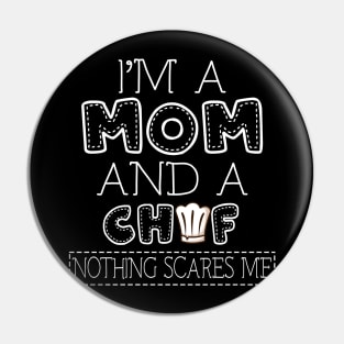 I'm a mom and chef t shirt for women mother funny gift Pin