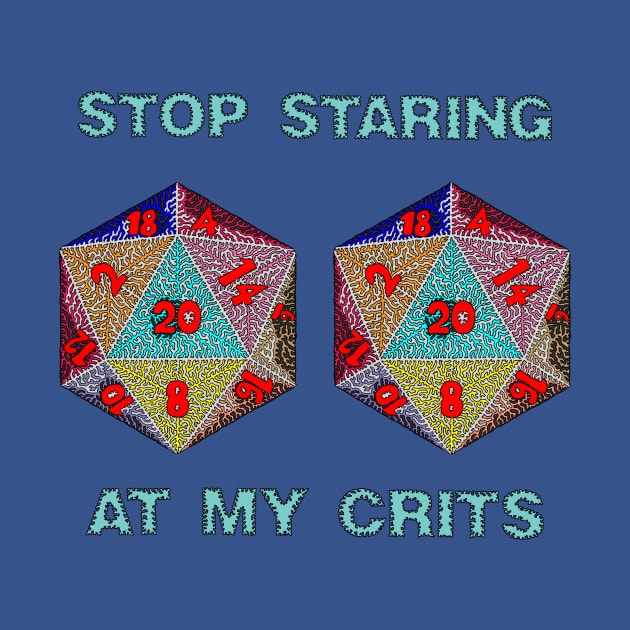 Stop Staring At My Crits by NightserFineArts